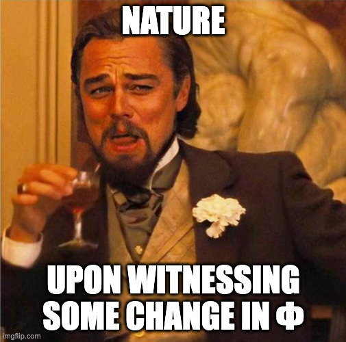 Nature abhors a change in flux.